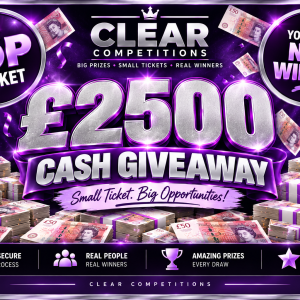 £2500 Cash Giveaway 15p A Ticket
